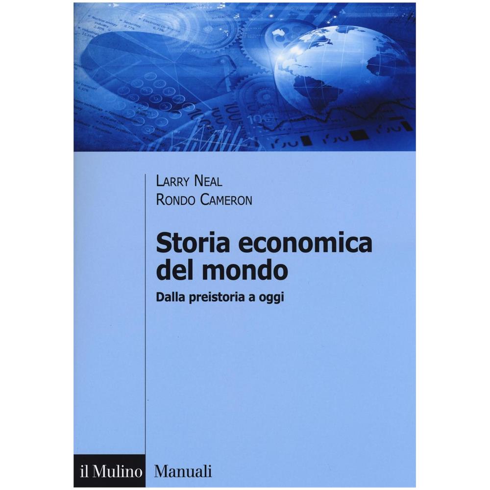 Storia economica del mondo. Dalla preistoria a oggi - Foto 1