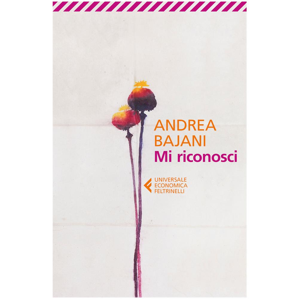 Andrea Bajani, Mi Riconosci - Disponibile dal 23/05/2018 - Foto 1