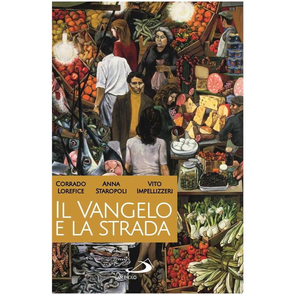 Corrado Lorefice - Il Vangelo e la strada. Palermo come Gerico - Foto 1