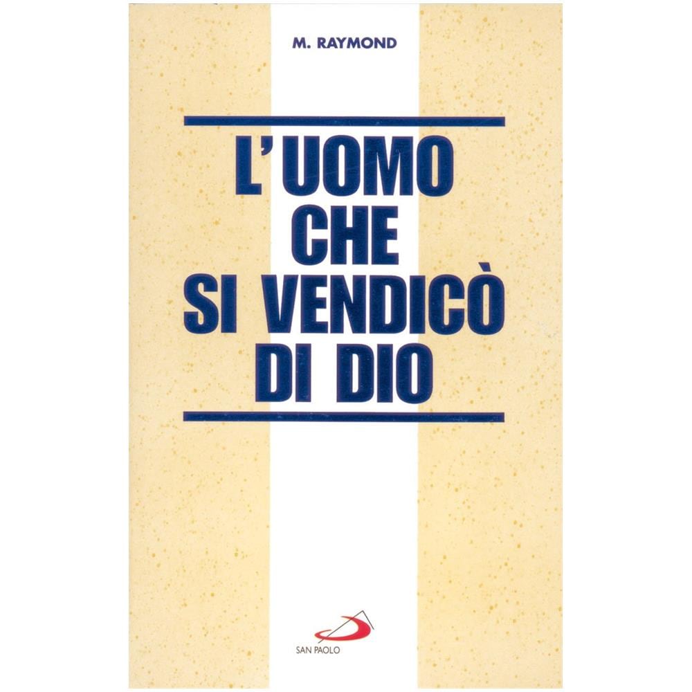 Marcel Raymond - L'uomo che si vendicò di Dio - Foto 2