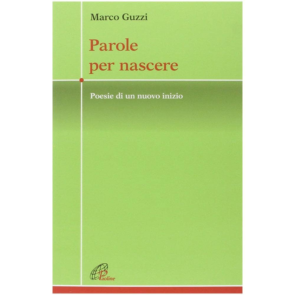Marco Guzzi - Parole per nascere. Poesie di un nuovo inizio - Foto 2