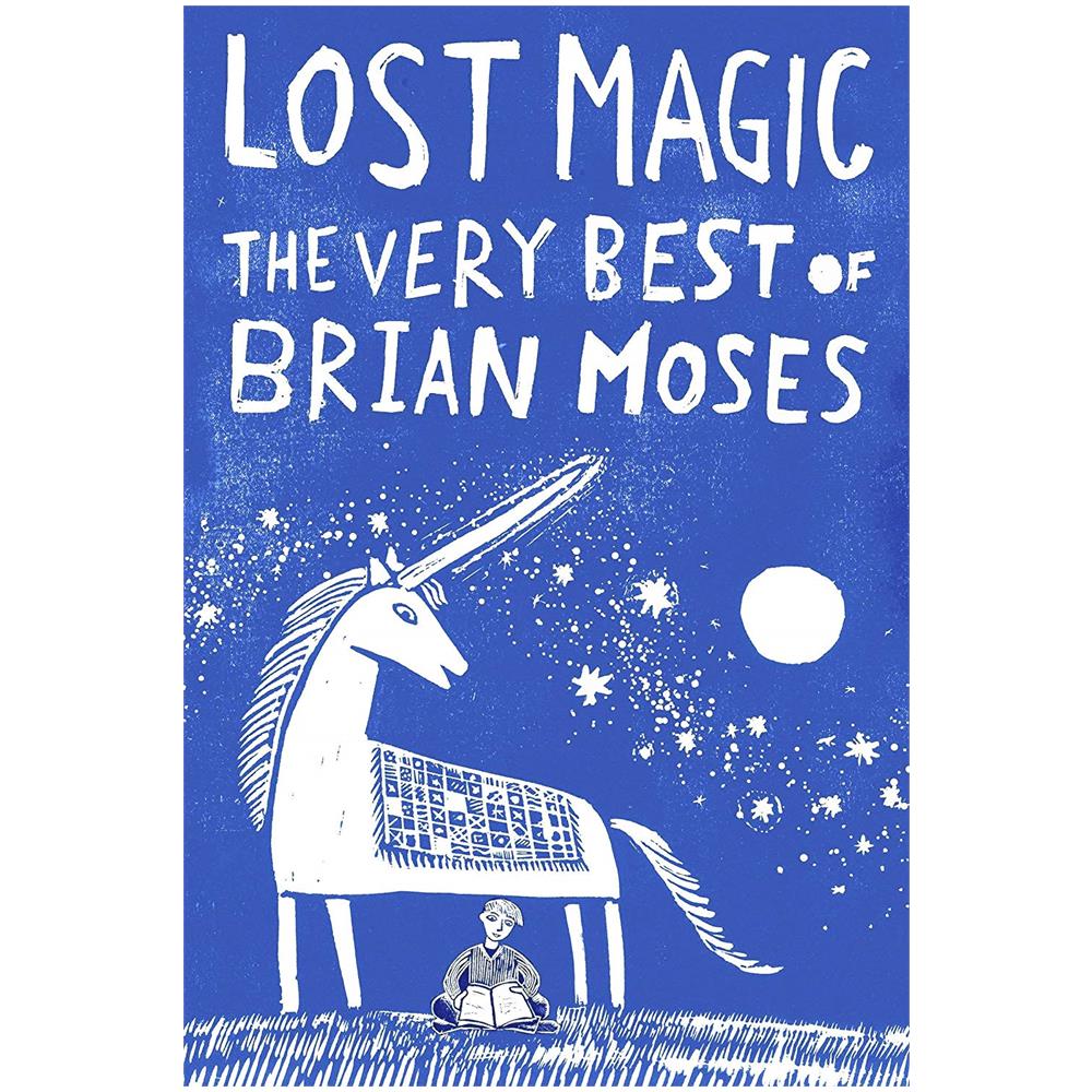 Moses, Brian - Lost Magic: The Very Best Of Brian Moses [ Edizione: Regno Unito] - Foto 1