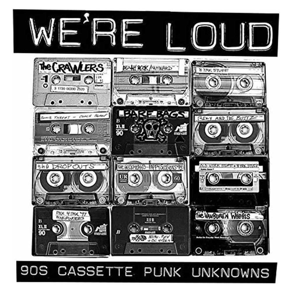 We're Loud 90s Cassette Punk Unknowns - Foto 1
