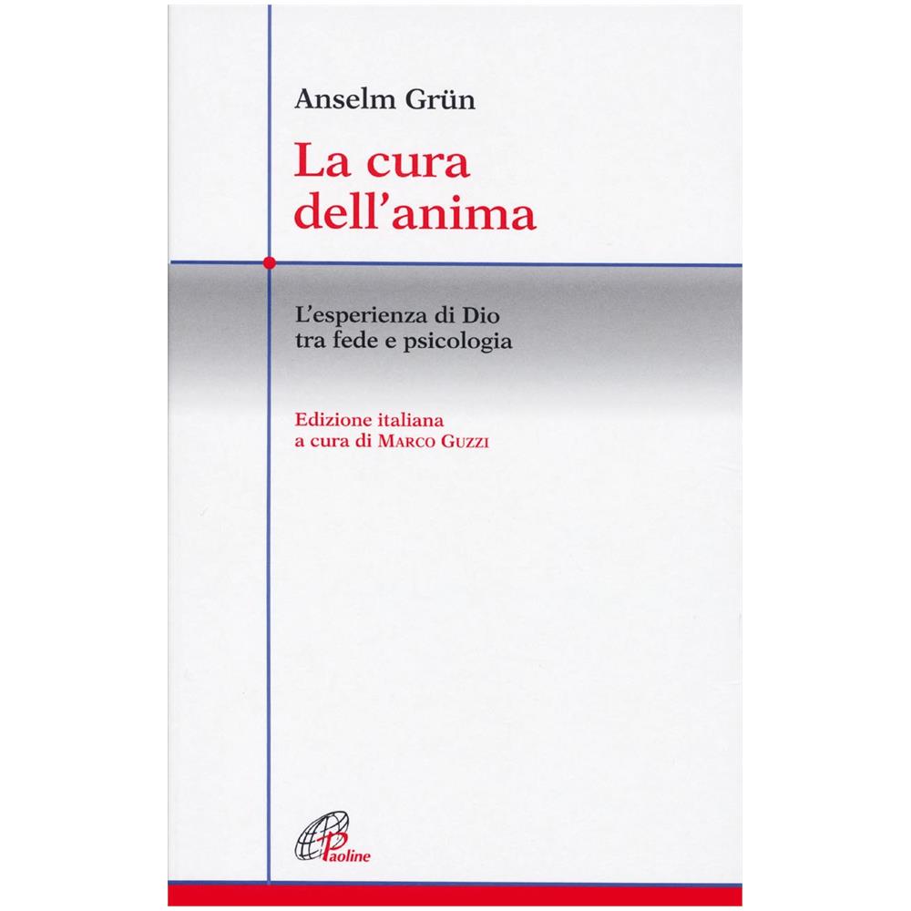 Anselm Grün - La cura dell'anima. L'esperienza di Dio tra fede e psicologia - Foto 2
