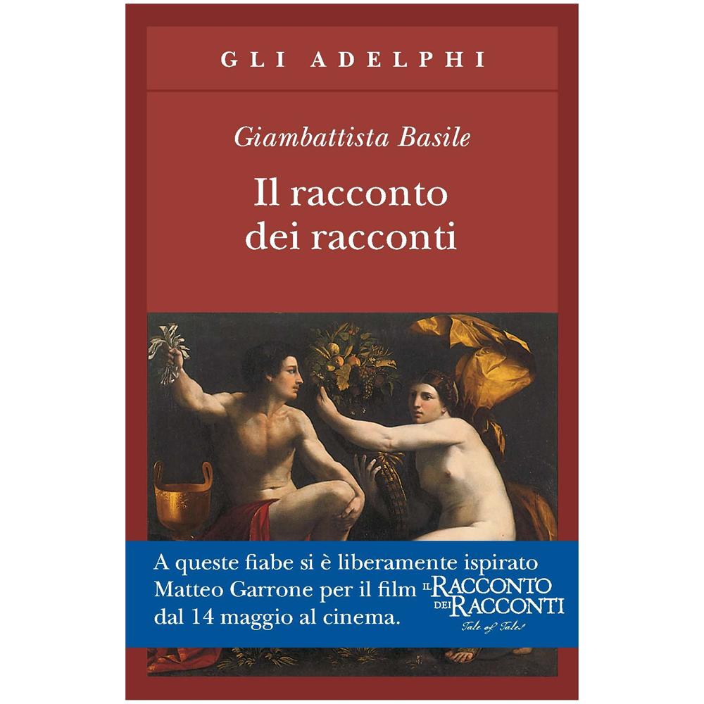 Giambattista Basile - Il racconto dei racconti ovvero il trattenimento dei piccoli - Foto 2