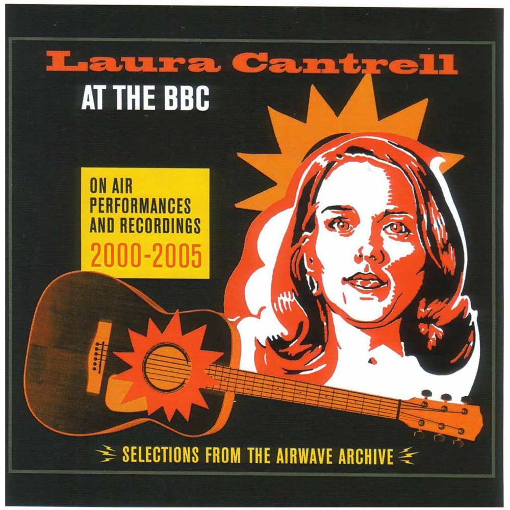 Laura Cantrell - At The Bbc - On Air Performances & Recordings 2000-2005 - Foto 1