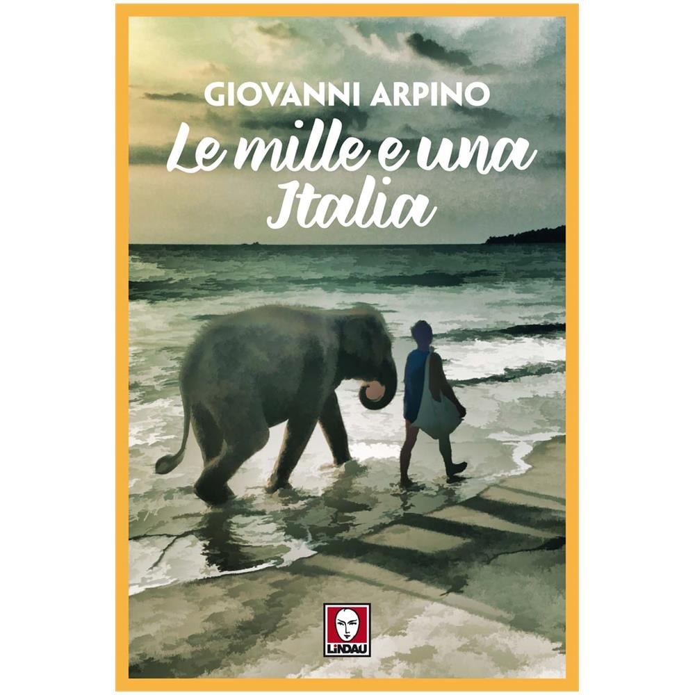 Giovanni Arpino - Le Mille E Una Italia (Nuova Edizione)  - Foto 1