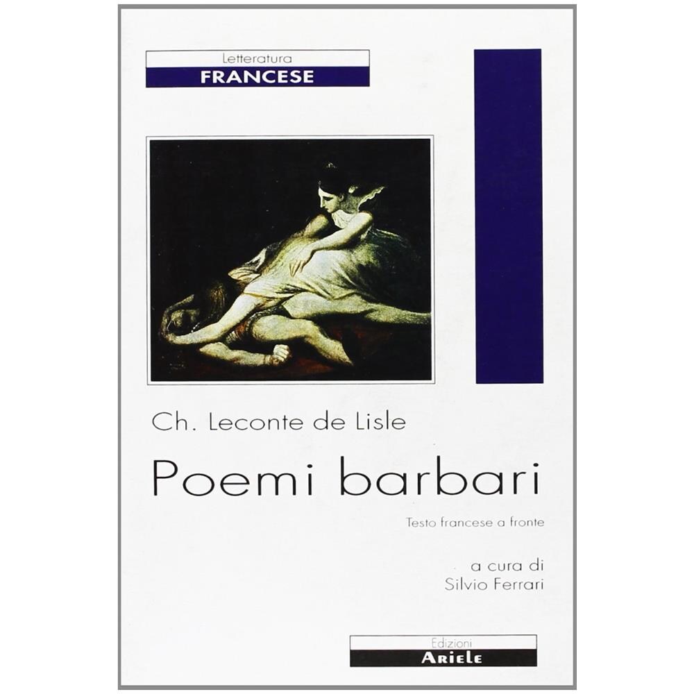 Charles Leconte de Lisle - Poemi barbari. Ediz. italiana e francese - Foto 1