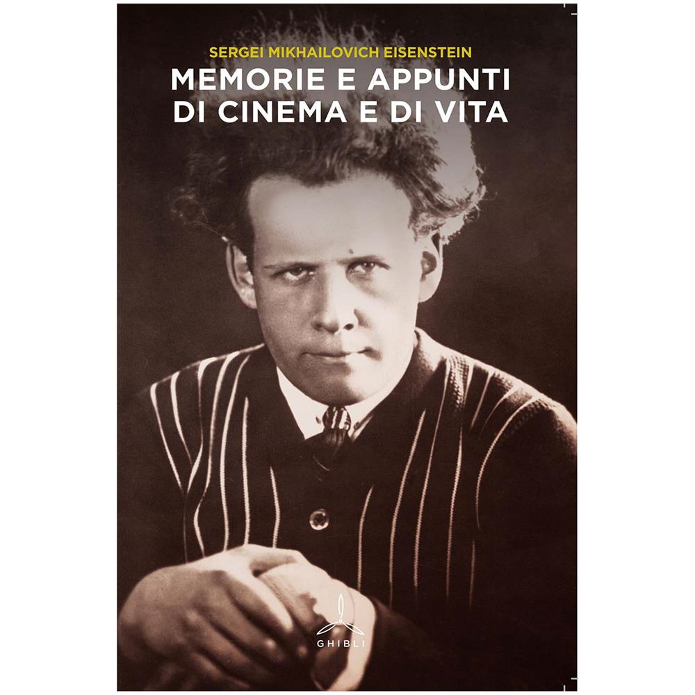 Sergej M. Ejzenstejn - Memorie e appunti di cinema e di vita - Foto 2