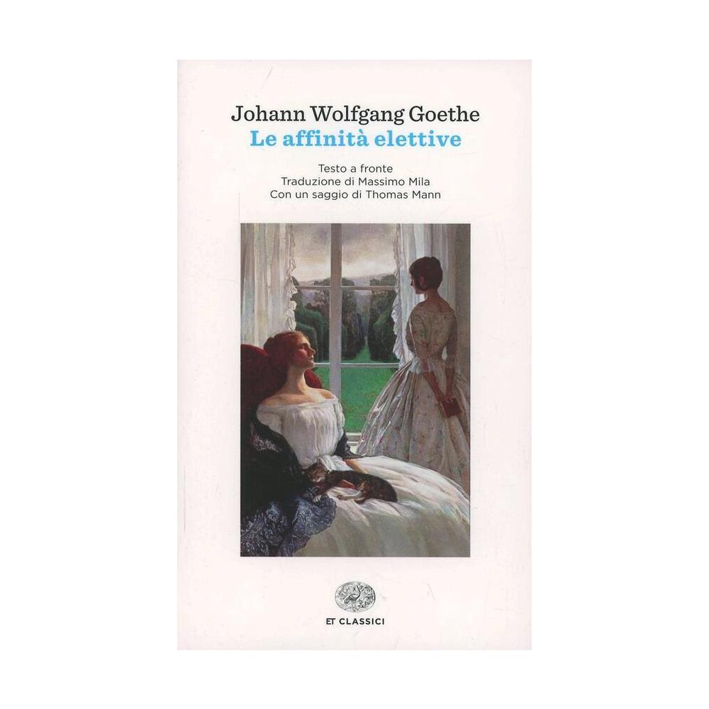 Johann Wolfgang Goethe - Le affinità elettive - Foto 1