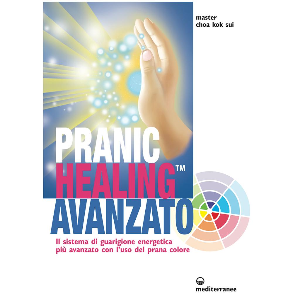Pranic healing avanzato. Il sistema di guarigione energetica più avanzato con l'uso del prana colore - Foto 2