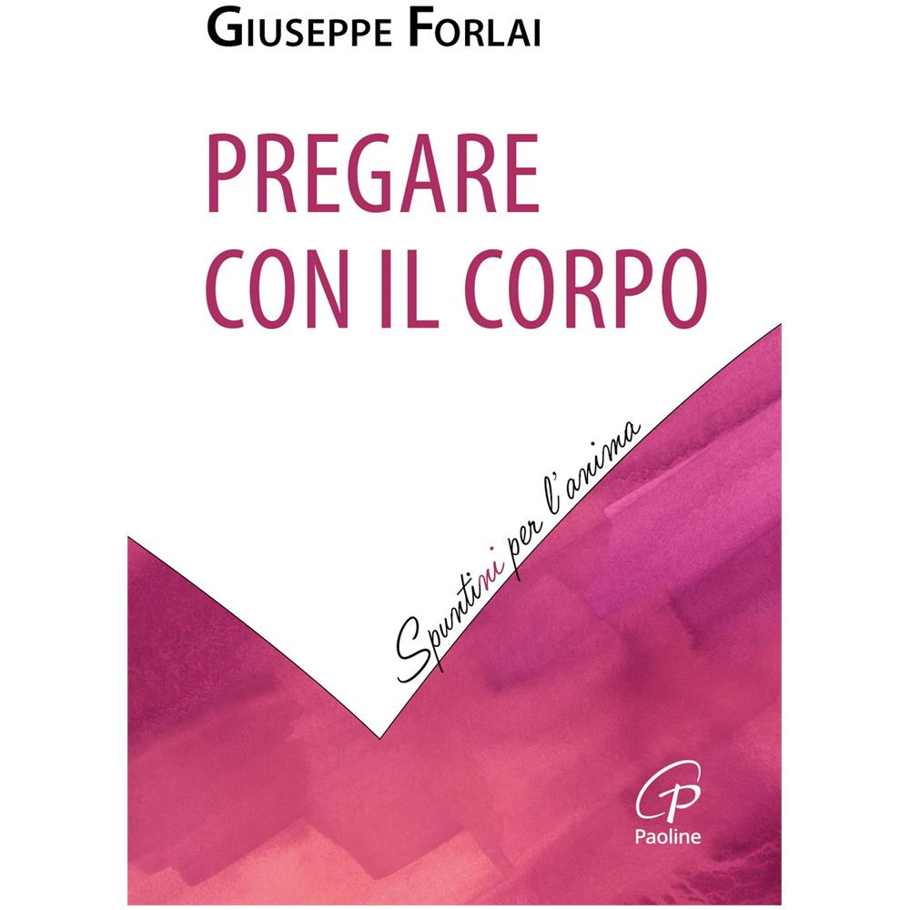 Pregare con il corpo - Foto 1