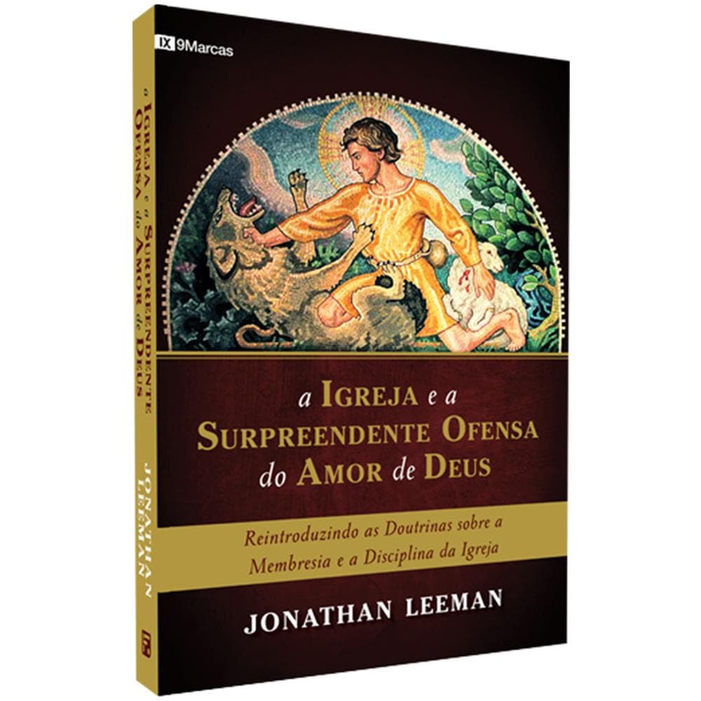 Igreja E A Surpreendente Ofensa Do Amor De Deus, A - J. Leeman - Foto 1