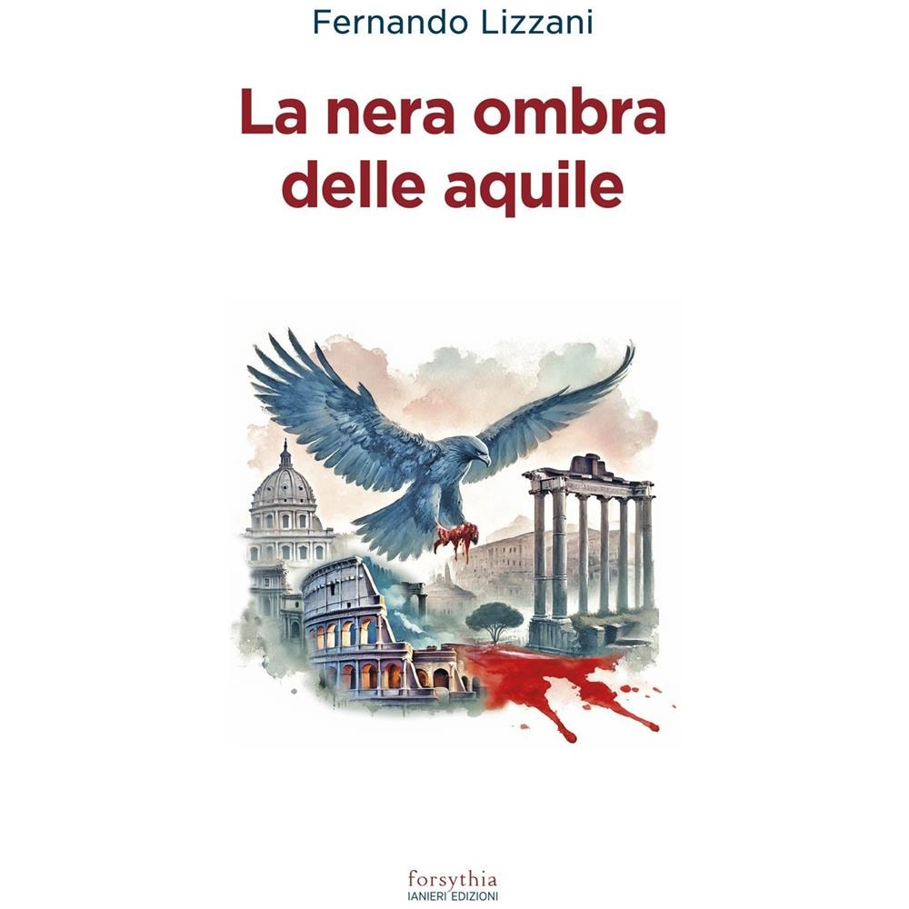 Fernando Lizzani - La nera ombra delle aquile - Foto 1