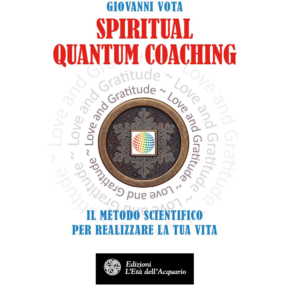 Giovanni Vota - Spiritual Quantum Coaching (Nuova Edizione)  - Foto 1