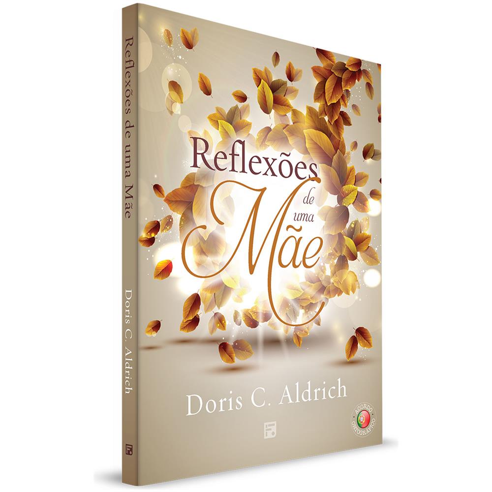 Reflexões De Uma Mãe - Doris C. Aldrich - Foto 1
