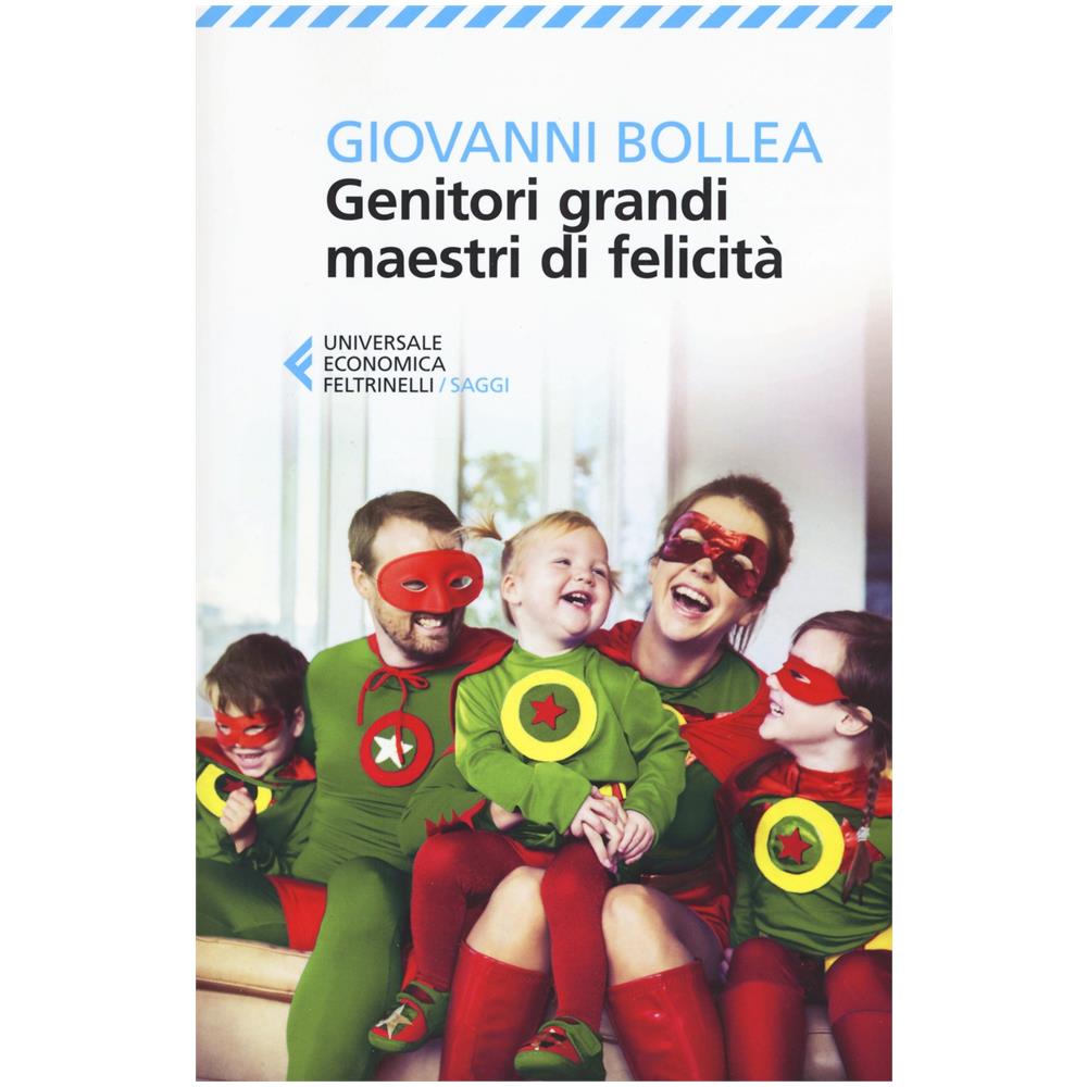 Giovanni Bollea - Genitori Grandi Maestri Di Felicita' - Foto 2