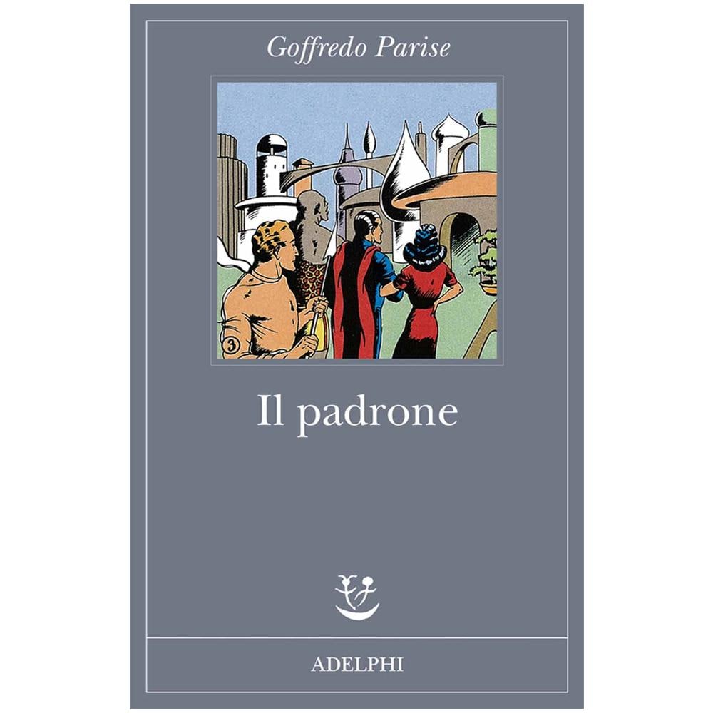 Goffredo Parise - Il padrone - Foto 2