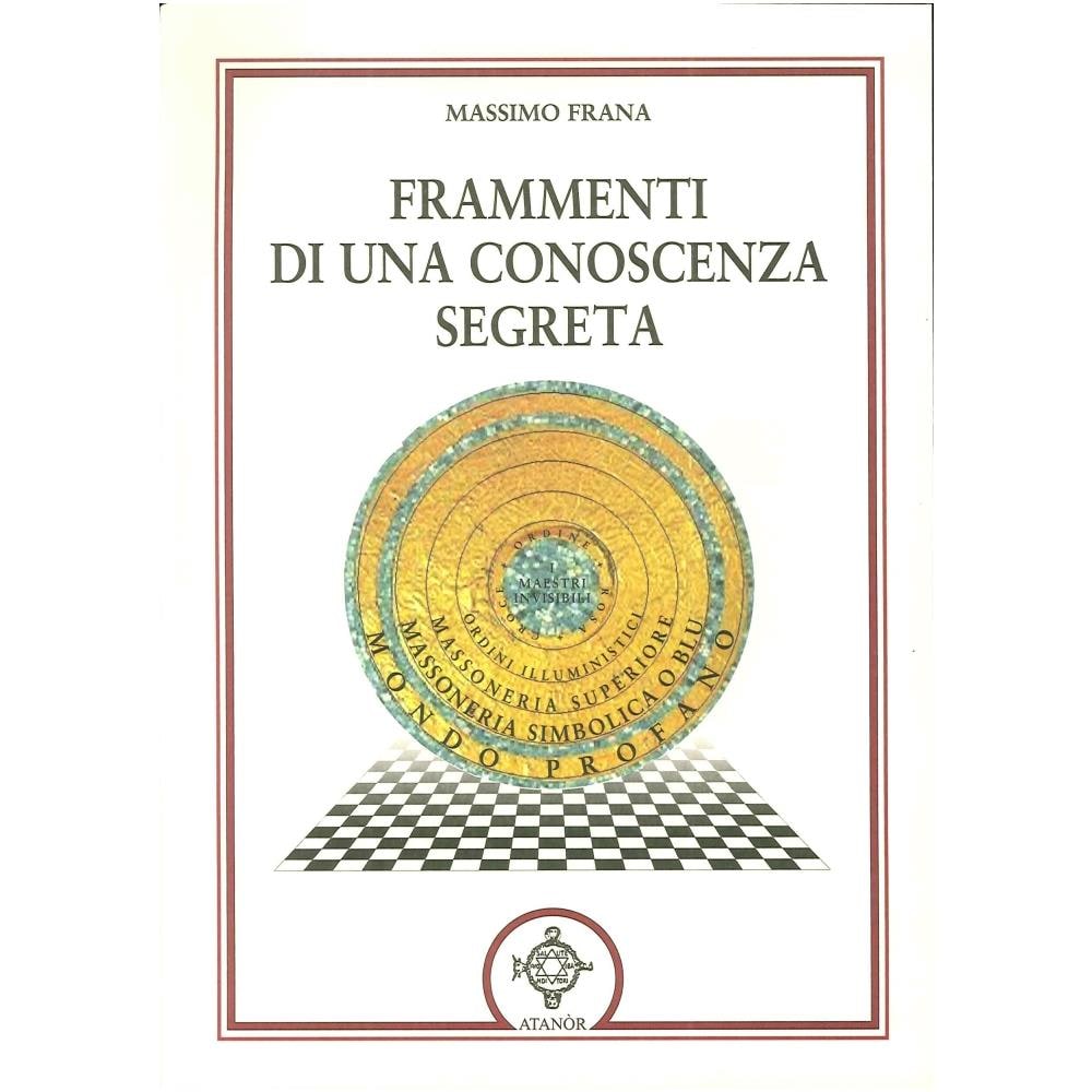 Massimo Frana - Frammenti di una conoscenza segreta - Foto 1