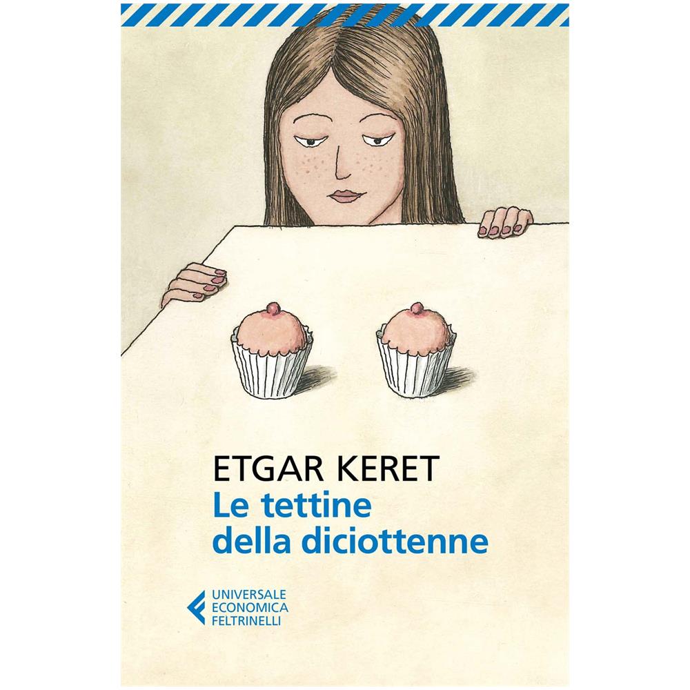 Etgar Keret - Le tettine della diciottenne - Foto 1