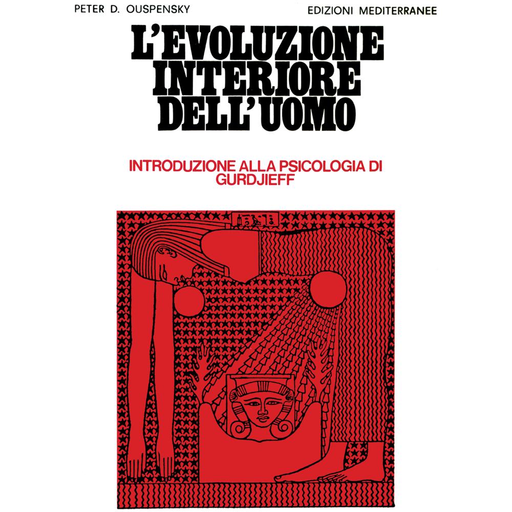 Pëtr D. Ouspensky - L'evoluzione interiore dell'uomo - Foto 1