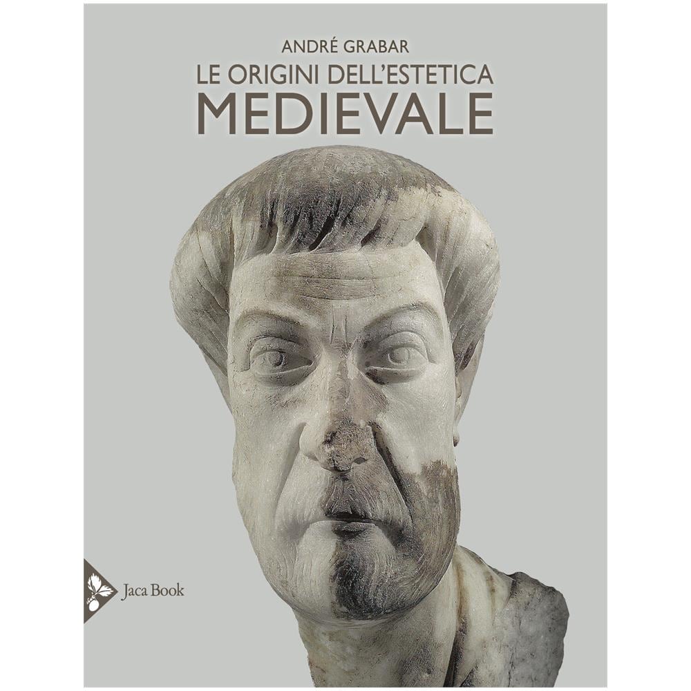 André Grabar - Le origini dell'estetica medievale. Ediz. a colori - Foto 2