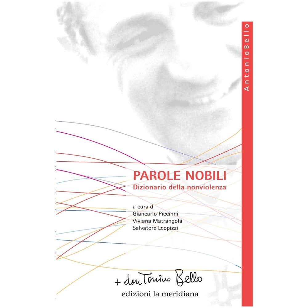 Salvatore Leopizzi - Parole nobili. Dizionario della nonviolenza - Foto 1