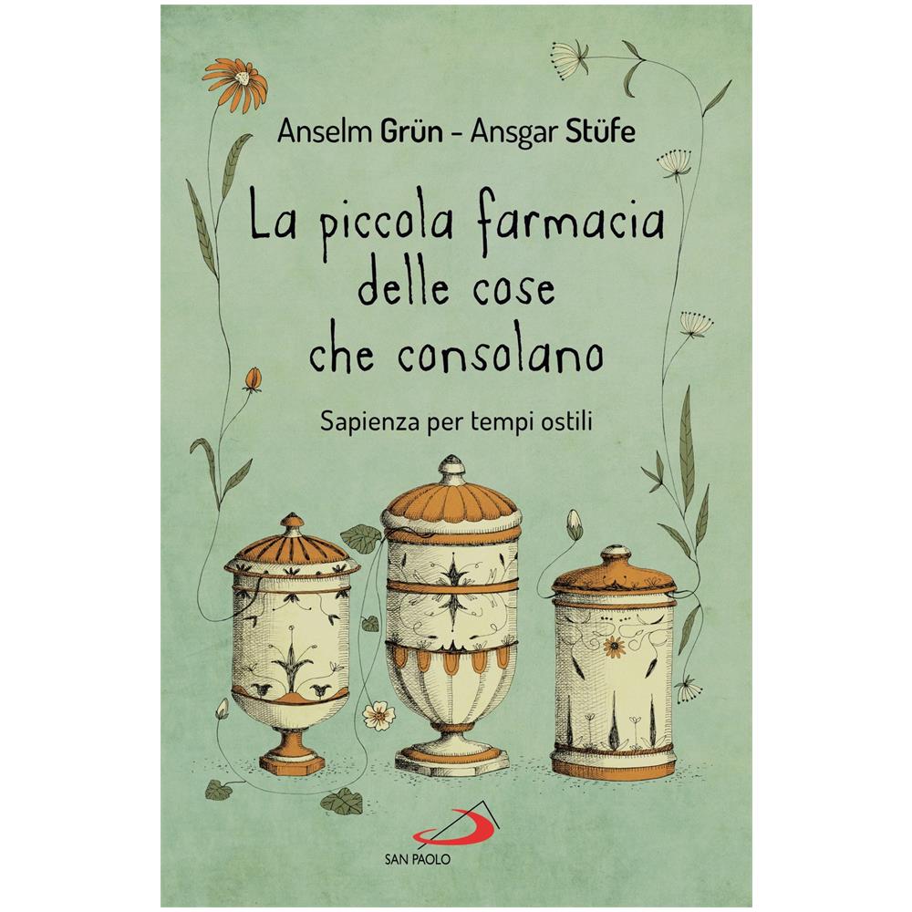Anselm Grün - La piccola farmacia delle cose che consolano. Sapienza per tempi ostili - Foto 1