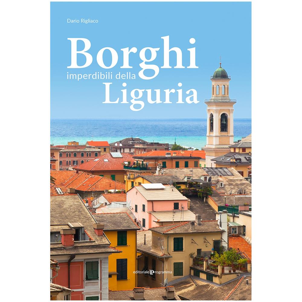 Dario Rigliaco - Borghi Imperdibili Della Liguria - Foto 1