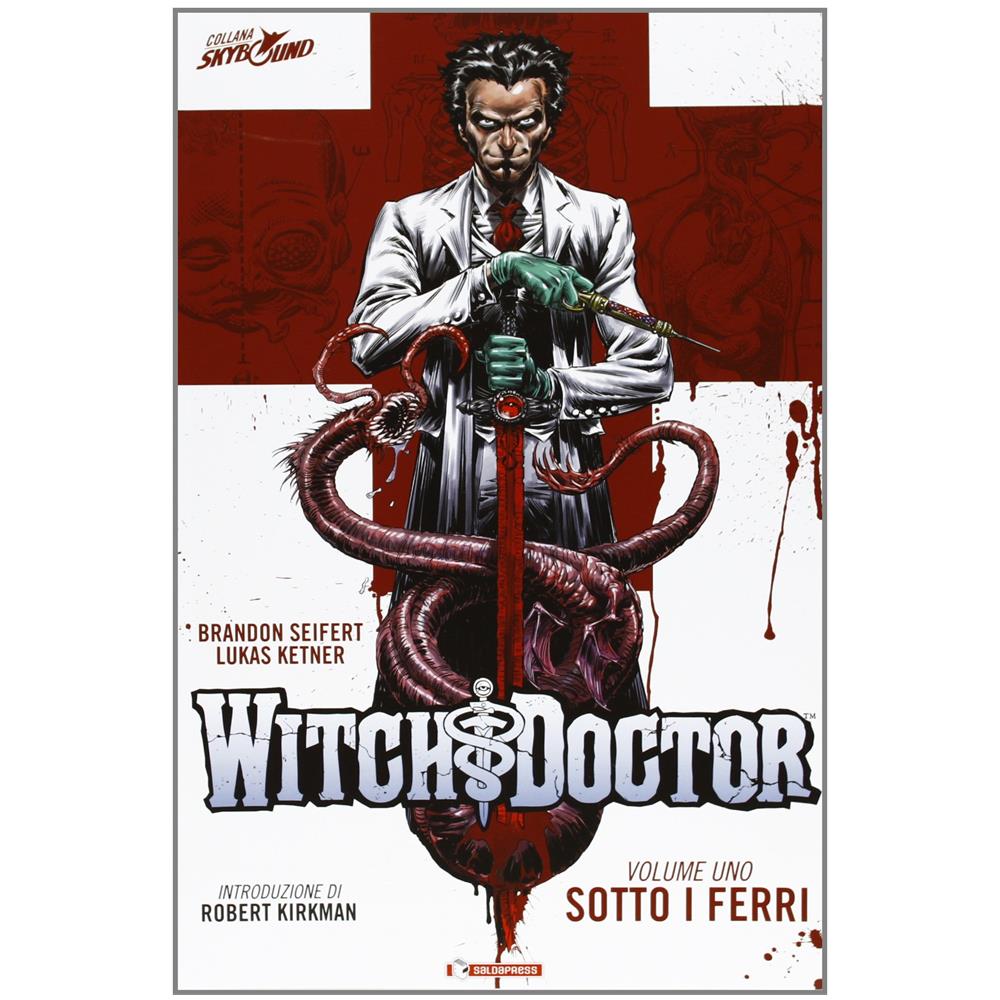 Brandon Seifert - Sotto i ferri. Witch doctor. Vol. 1 - Foto 2