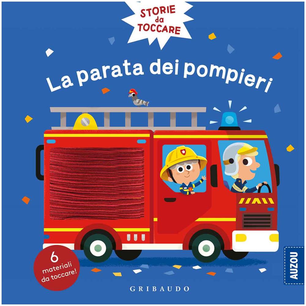 Benjamin Becue - La parata dei pompieri. Storie da toccare. Ediz. a colori - Foto 1