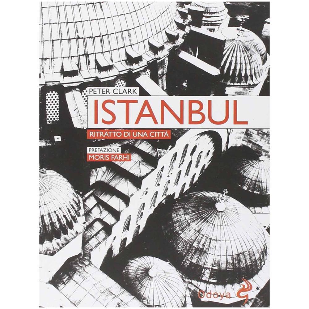 Peter Clark - Istanbul. Ritratto di una città - Foto 2