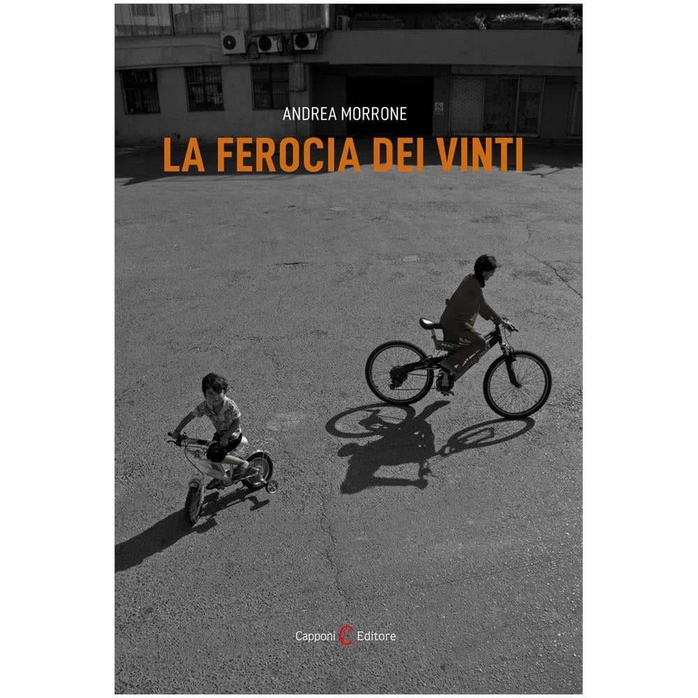 Andrea Morrone - La ferocia dei vinti - Foto 1
