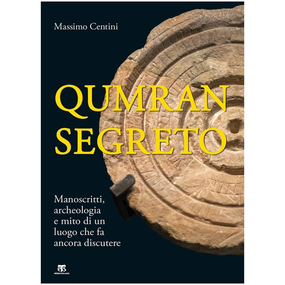 Massimo Centini - Qumran segreto. Manoscritti, archeologia e mito di un luogo che fa ancora discutere - Foto 1