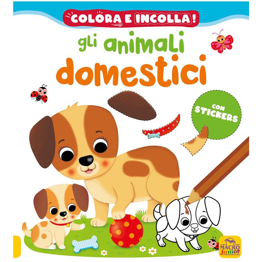 Nathalie Bélineau - Gli animali domestici. Colora e incolla! Con adesivi. Ediz. a colori - Foto 1