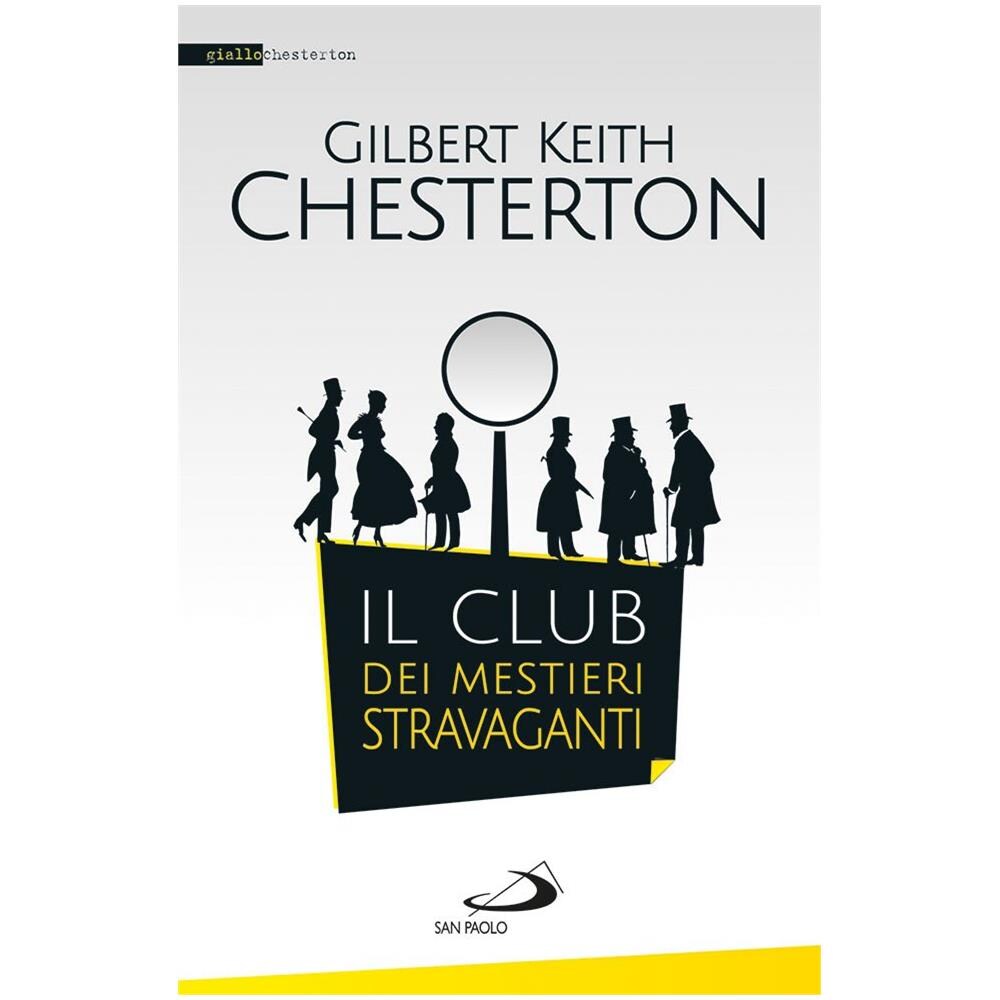 Gilbert Keith Chesterton - Il club dei mestieri stravaganti - Foto 1