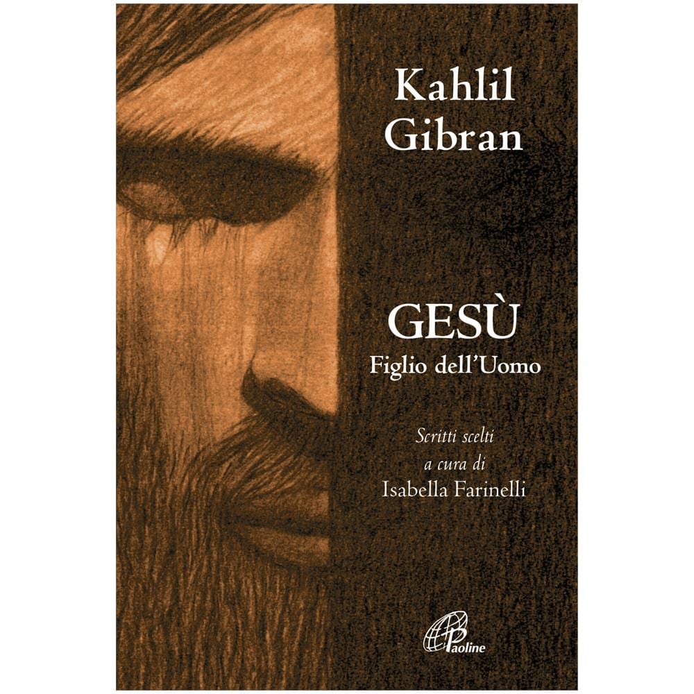 Kahlil Gibran - Gesu Figlio Dell'uomo - Foto 1
