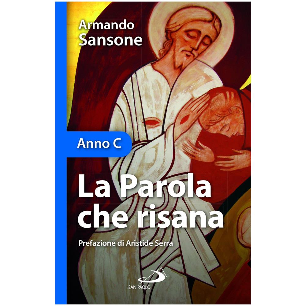 Armando Sansone - la parola che risana. Anno C - Foto 1