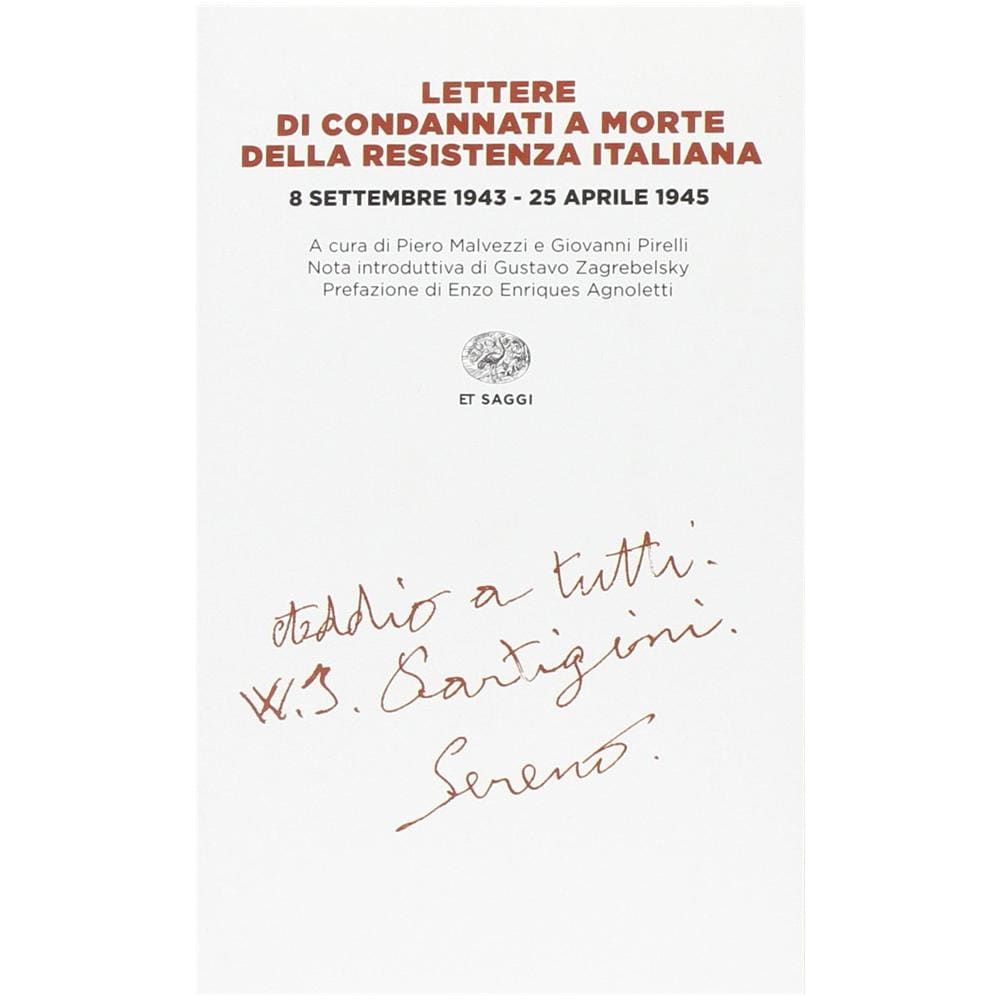 Lettere di condannati a morte della Resistenza italiana. 8 settembre 1943-25 aprile 1945 - Foto 2