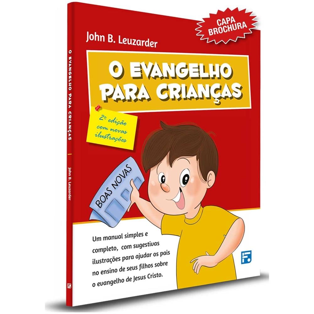 Evangelho Para Crianças, O - 2ª Ed - John B. Leuzarder - Foto 1