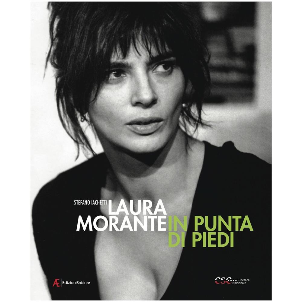 Stefano Iachetti - Laura Morante. In punta di piedi - Foto 1