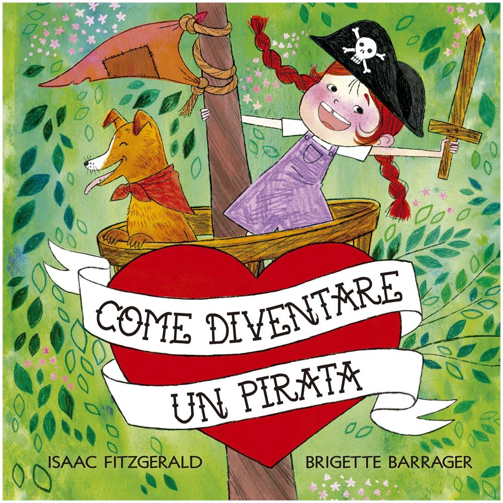 Isaac Fitzgerald - Come diventare un pirata - Foto 1