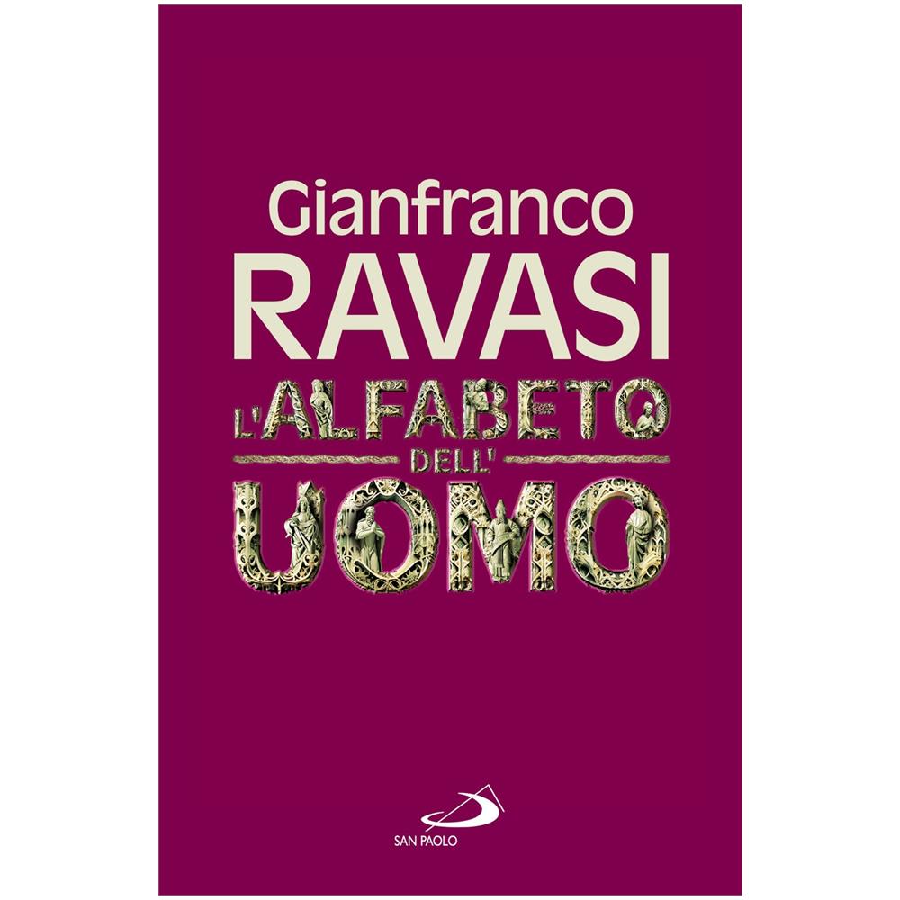 Gianfranco Ravasi - L'alfabeto dell'uomo - Foto 1