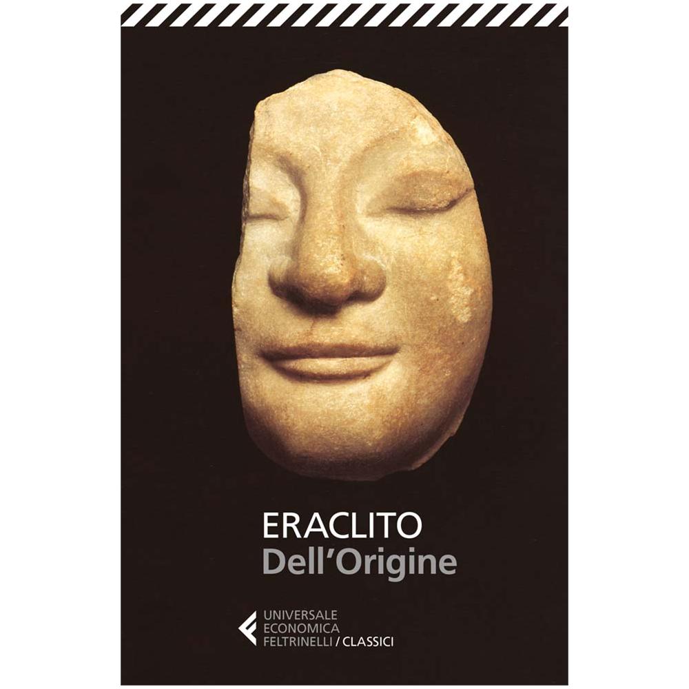 Eraclito - Dell'origine. Testo greco a fronte - Foto 2