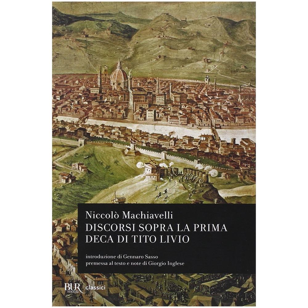 Niccolò Machiavelli - Discorsi sopra la prima deca di Tito Livio - Foto 2