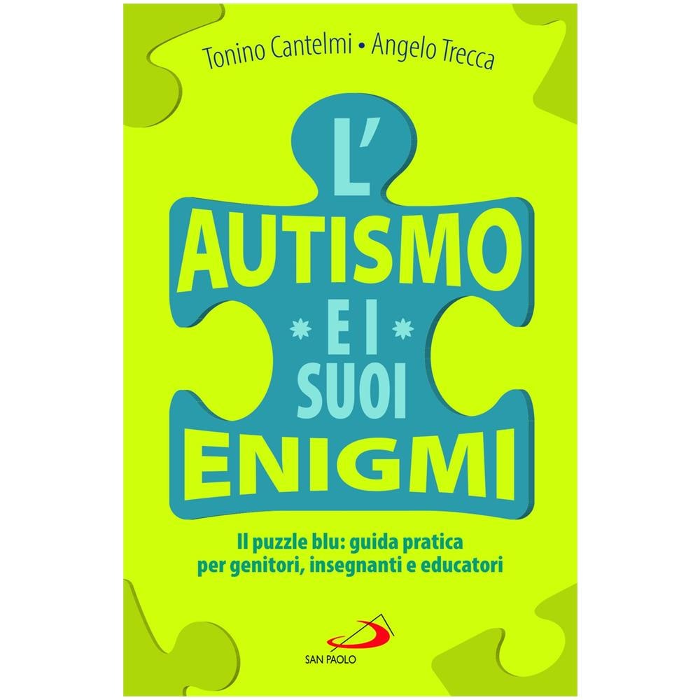 Tonino Cantelmi - L'autismo e i suoi enigmi. Il puzzle blu: guida pratica per genitori, insegnanti e educatori - Foto 1
