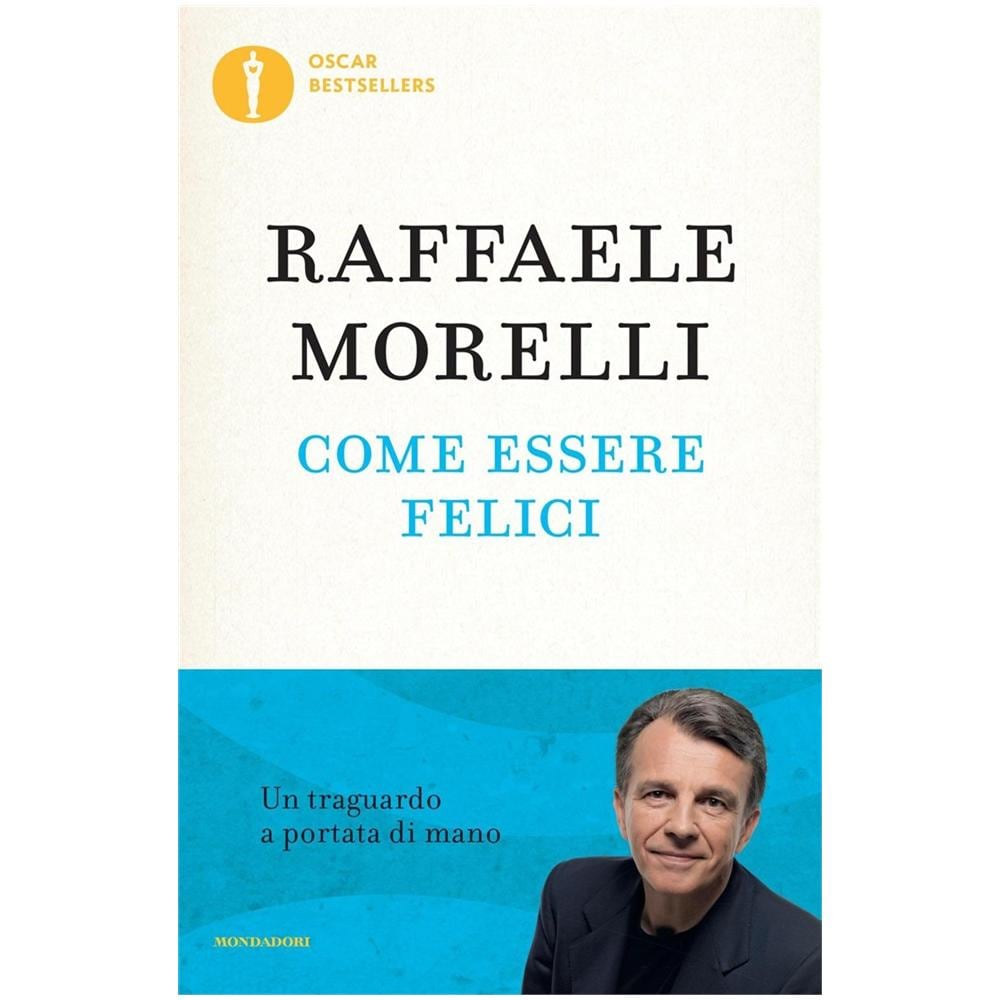 Raffaele Morelli - Come essere felici - Foto 1