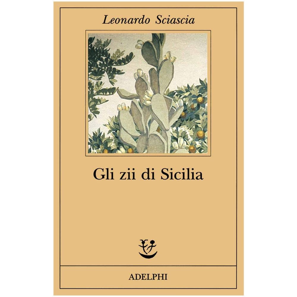 Leonardo Sciascia - Gli zii di Sicilia - Foto 1