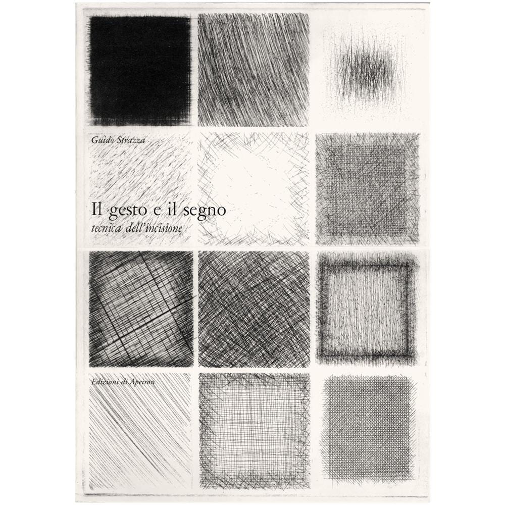 Guido Strazza - Il gesto e il segno. Tecnica dell'incisione - Foto 1