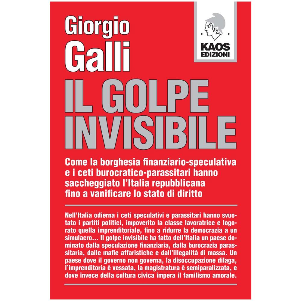 Giorgio Galli - Il golpe invisibile - Foto 2